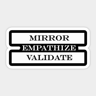 mirror empathize validate Sticker